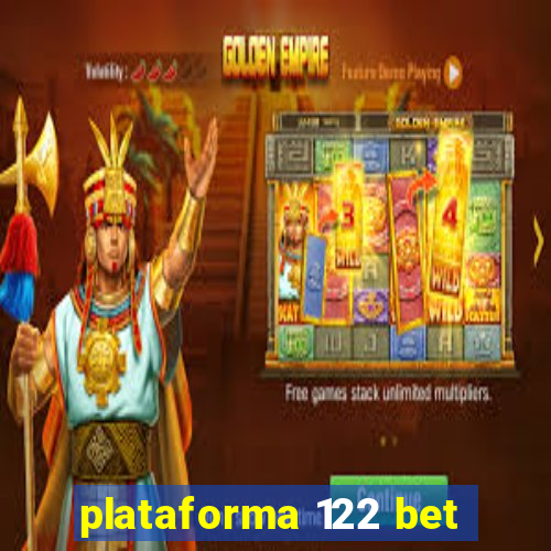 plataforma 122 bet